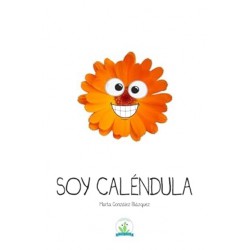 LIBRO SOY CALÉNDULA. MARTA GONZÁLEZ BLÁZQUEZ