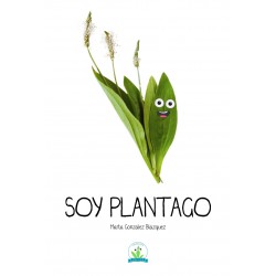 LIBRO SOY PLANTAGO. MARTA GONZÁLEZ BLÁZQUEZ